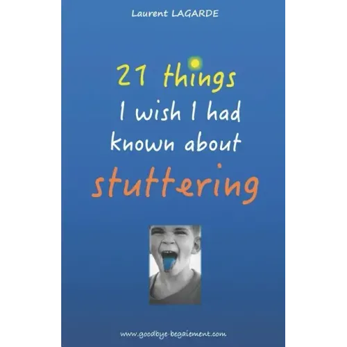 21 things I wish I had known about stuttering