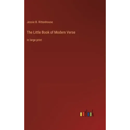 The Little Book of Modern Verse: in large print