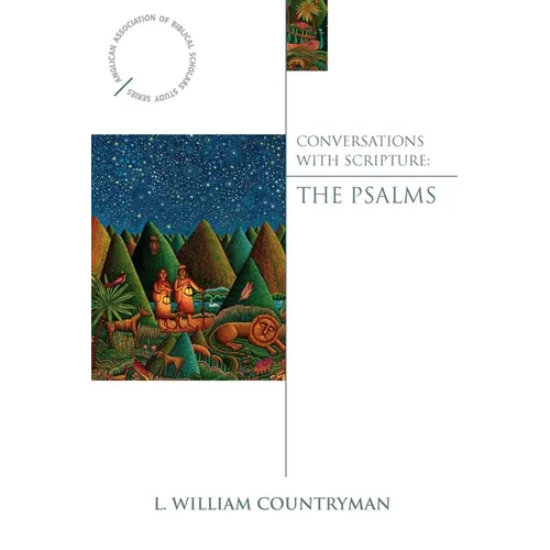 Conversations with Scripture: The Psalms