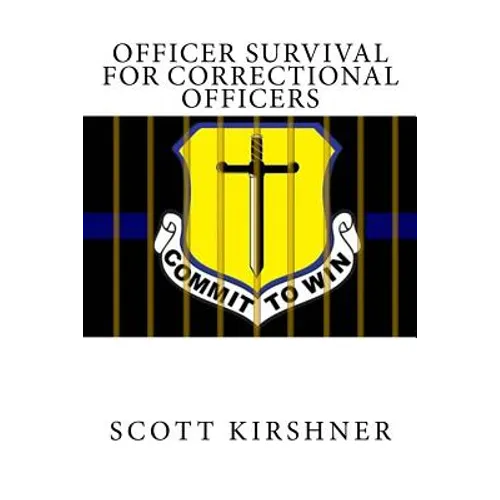 Officer Survival for Correctional Officers