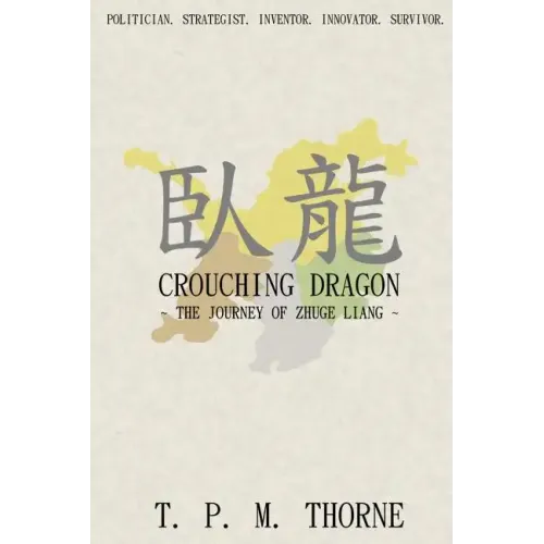 Crouching Dragon: The Journey of Zhuge Liang