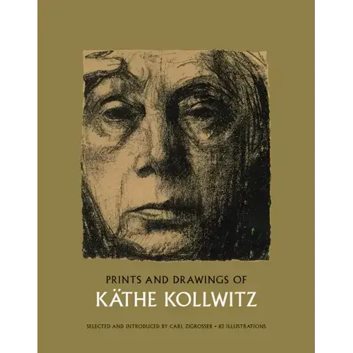 Prints and Drawings of Käthe Kollwitz