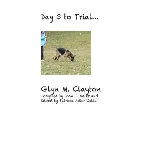 Day 3 to Trial ...