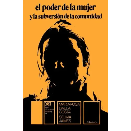 El Poder de La Mujer y La Subversion de La Comunidad