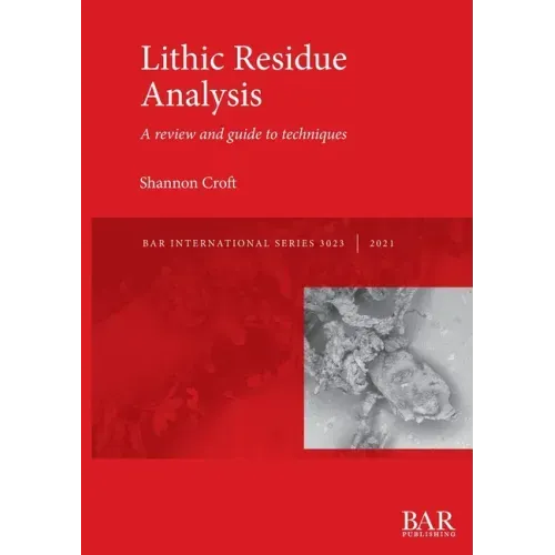 Lithic Residue Analysis