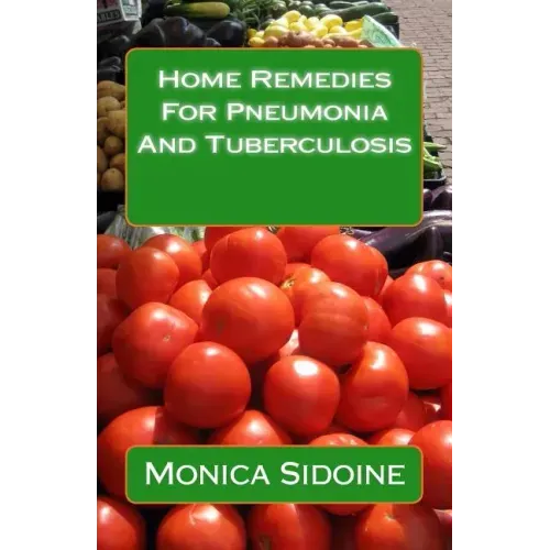 Home Remedies For Pneumonia And Tuberculosis