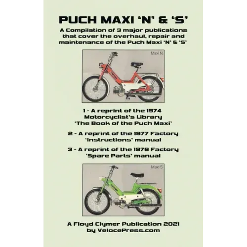 Puch Maxi 'n' & 's' a Compilation of 3 Major Overhaul, Repair and Maintenance Publications