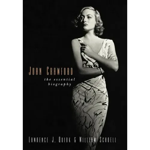 Joan Crawford: The Essential Biography