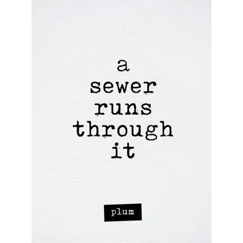 A Sewer Runs Through It