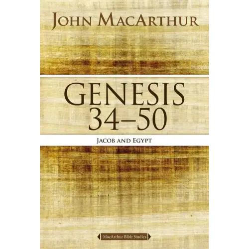 Genesis 34 to 50: Jacob and Egypt