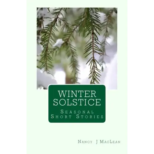 Winter Solstice: A Collection of Short Stories