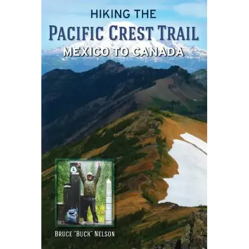 Hiking the Pacific Crest Trail: Mexico to Canada