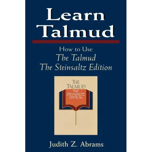Learn Talmud: How to Use the Talmud