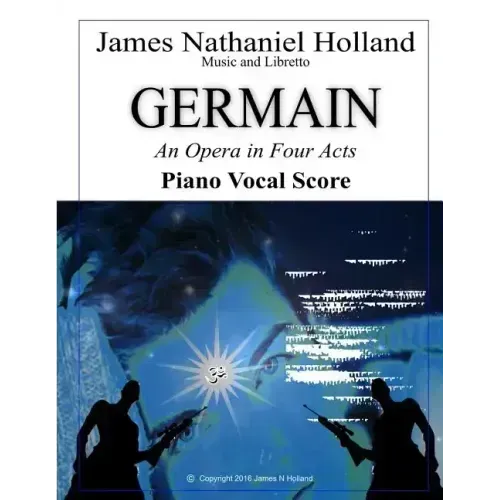 Germain: An Opera in Four Acts, Vocal Score