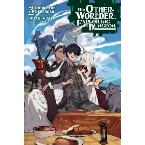 The Otherworlder, Exploring the Dungeon, Vol. 3 (Light Novel): Rhora the Deranged Volume 3