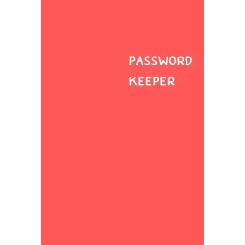 Password Keeper: Size (6 x 9 inches) - 100 Pages - Red Cover: Keep your usernames, passwords, social info, web addresses and security q