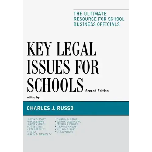 Key Legal Issues for Schools: The Ultimate Resource for School Business Officials