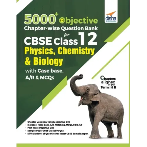 5000+ Objective Chapter-wise Question Bank for CBSE Class 12 Physics, Chemistry & Biology with Class 12