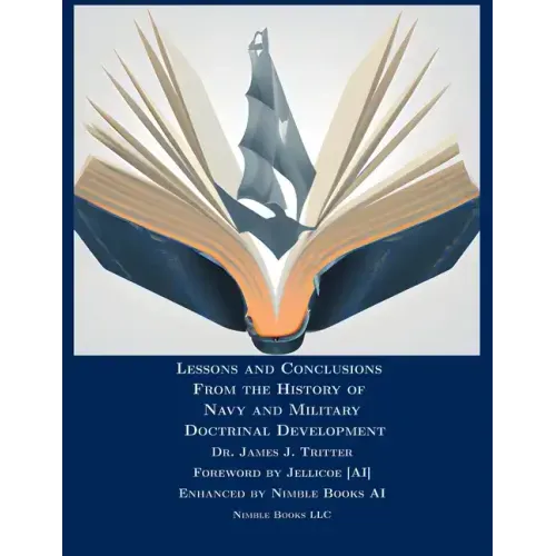 Lessons and Conclusions From the History of Navy and Military Doctrinal Development