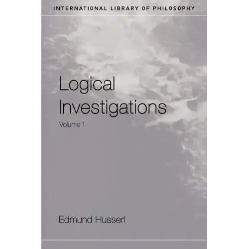 Logical Investigations Volume 1