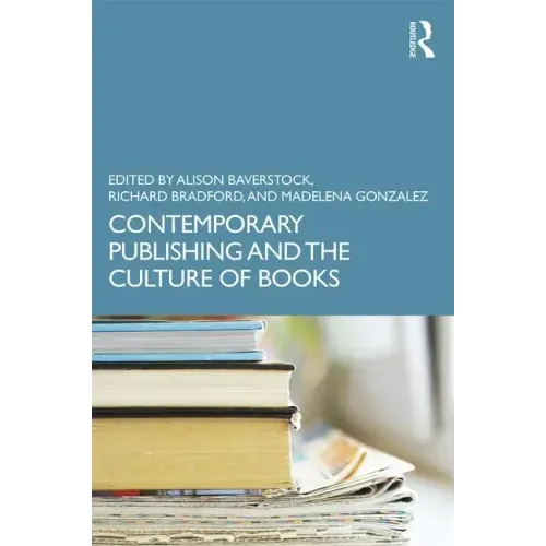 Contemporary Publishing and the Culture of Books