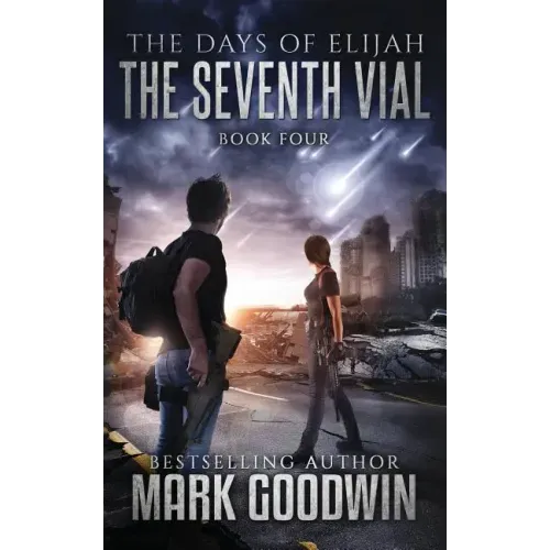 The Seventh Vial: A Novel of the Great Tribulation