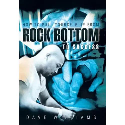 How to Pull Yourself up from Rock Bottom to Success