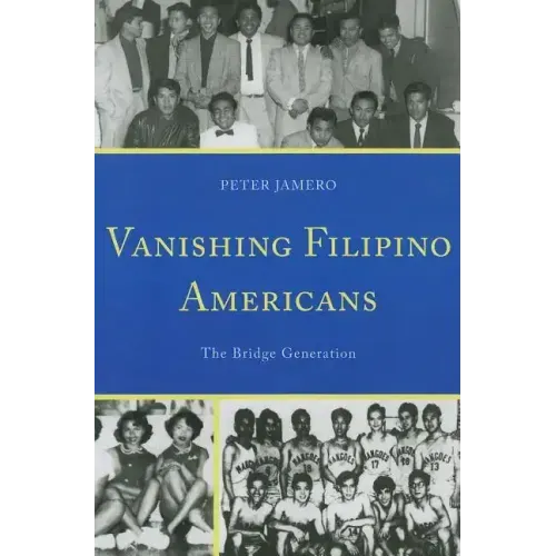 Vanishing Filipino Americans: The Bridge Generation