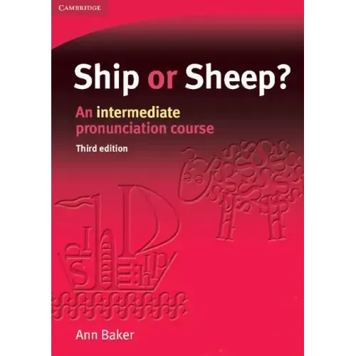 Ship or Sheep? Student's Book: An Intermediate Pronunciation Course