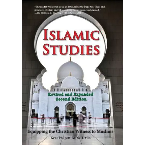 Islamic Studies: Second Edition: Equipping the Christian Witness to Muslims