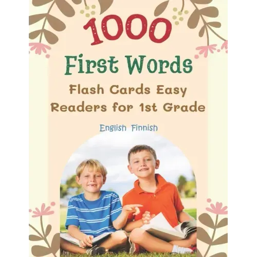 1000 First Words Flash Cards Easy Readers for 1st Grade English Finnish: I can read books my first flashcards of full sight word list with pictures an