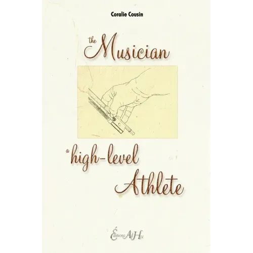 The Musician, A High-Level Athlete