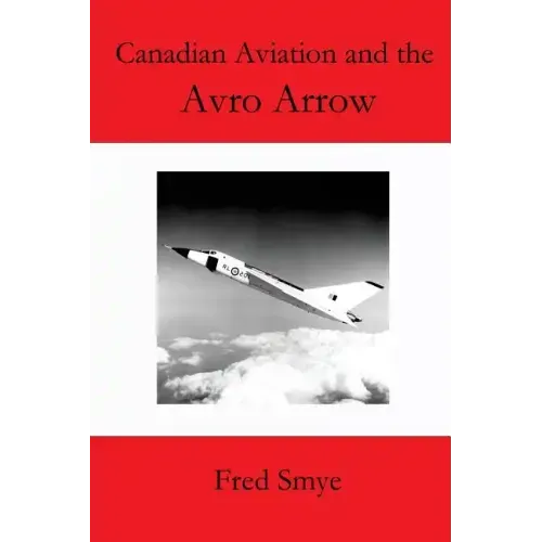 Canadian Aviation and the Avro Arrow