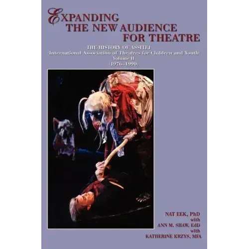 Expanding the New Audience for Theatre, Vol. II
