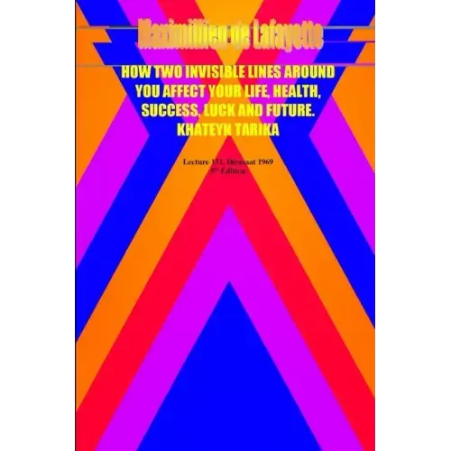How two invisible lines around you affect your life, health, success, luck and future