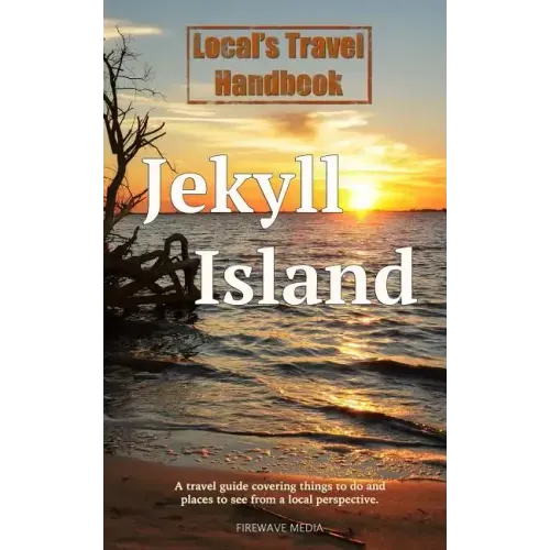 Local's Travel Handbook: Jekyll Island