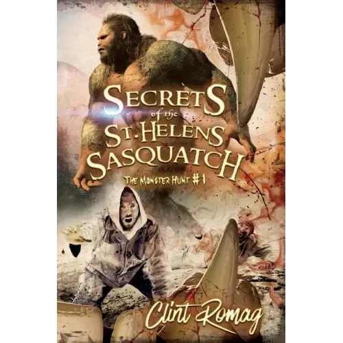 Secrets of the St. Helens Sasquatch