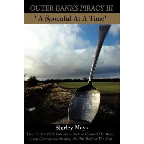 Outer Banks Piracy III: "A Spoonful At A Time"