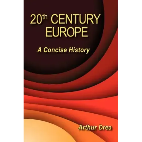 20th Century Europe: A Concise History