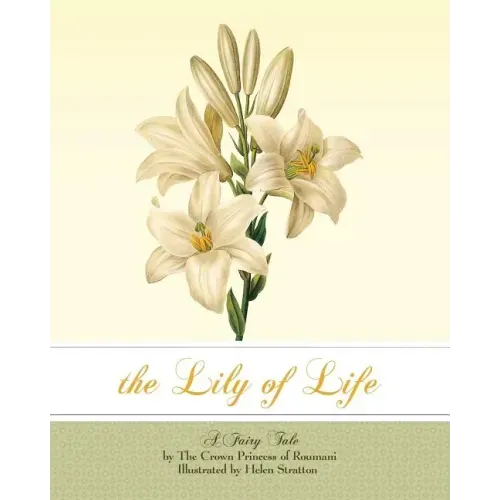 The Lily of Life: A Fairy Tale