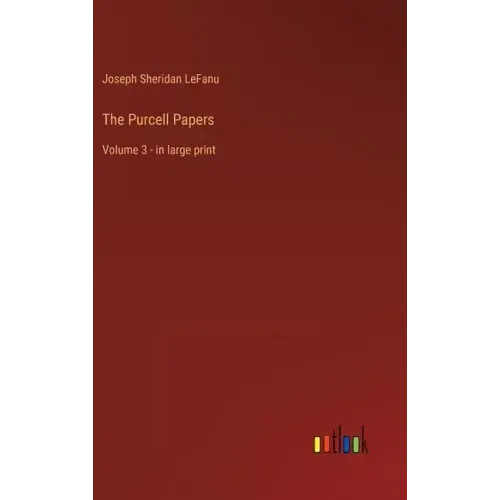 The Purcell Papers: Volume 3 - in large print