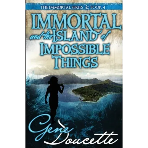 Immortal and the Island of Impossible Things