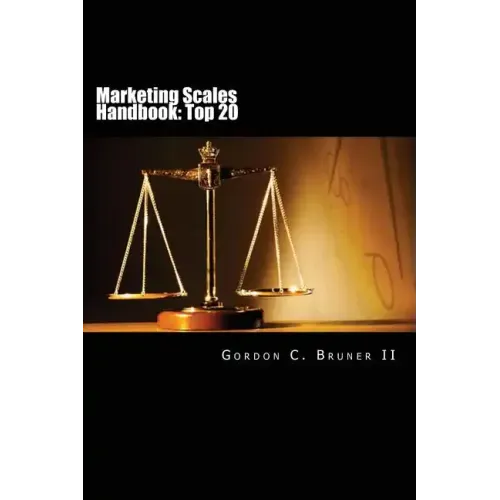 Marketing Scales Handbook: The Top 20 Multi-Item Measures Used in Consumer Research