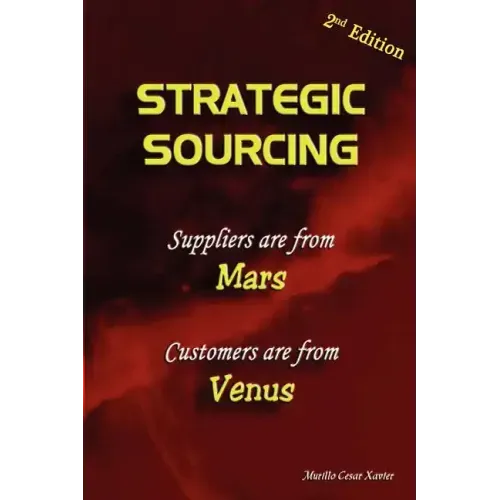 Strategic Sourcing - Suppliers are from Mars, Customers are from Venus