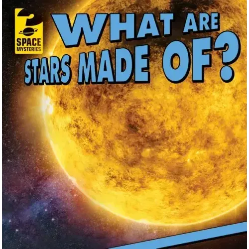 What Are Stars Made Of?