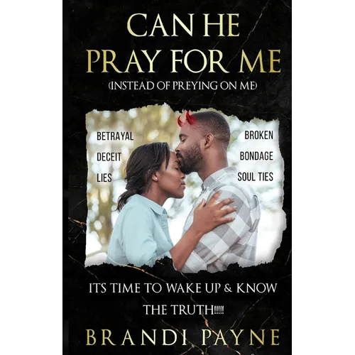 Can He Pray for Me (Instead of Preying on Me)