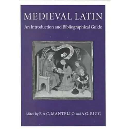 Medieval Latin: An Introduction and Bibliographical Guide