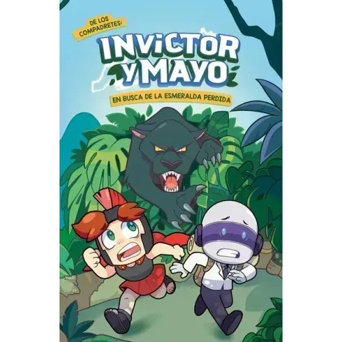 Invictor Y Mayo En Busca de la Esmeralda Perdida / Invictor and Mayo in Search of the Lost Emerald