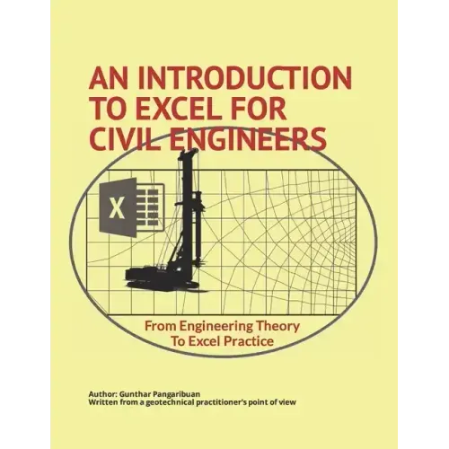 An Introduction to Excel for Civil Engineers: From Engineering Theory to Excel Practice