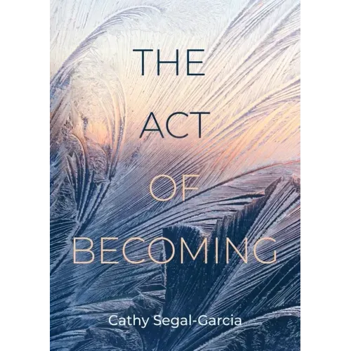 The Act Of Becoming